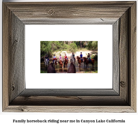 family horseback riding near me in Canyon Lake, California